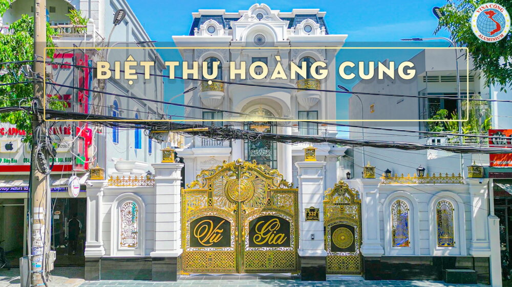 CÔNG TRÌNH BIỆT THỰ HOÀNG CUNG - ĐỒNG NAI