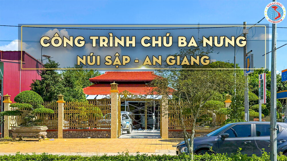 CÔNG TRÌNH CHÚ BA NƯNG - NÚI SẬP - AN GIANG
