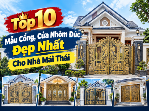 Top 10 Mẫu Cổng, Cửa Nhôm Đúc Đẹp Nhất Cho Nhà Mái Thái